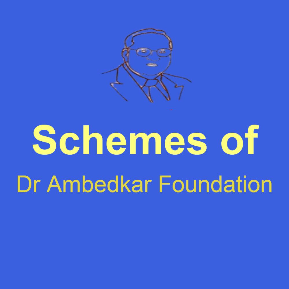 Schemes of Dr Ambedkar Foundation