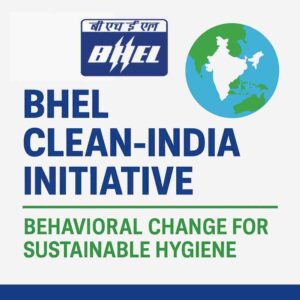 BHEL CSR Project – Clean-India Behavioural Change & Awareness | Bharat Heavy Electricals