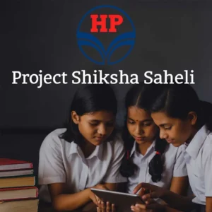 Project Shiksha Saheli: Empowering Underprivileged Girls through Education | HPCL CSR Initiative